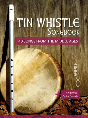 cover image of Tin Whistle Songbook--40 Songs from the Middle Ages